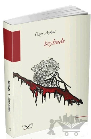Beyhude – Özer Aykut – Medakitap Yayınları kitap kapağı
