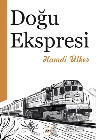 Doğu Ekspresi – Hamdi Ülker – Tilki Kitap kitap kapağı