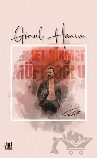 Gönül Hanım – Ahmet Hikmet Müftüoğlu – Palet Yayınları kitap kapağı