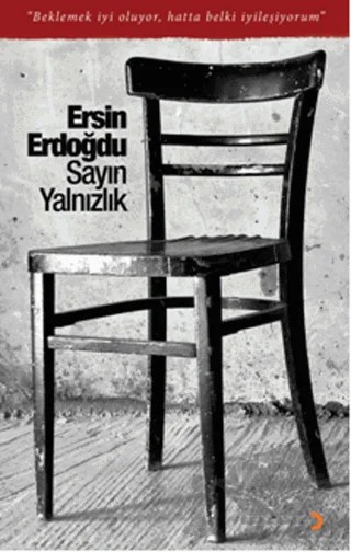 Sayın Yalnızlık – Ersin Erdoğdu – Cinius Yayınları kitap kapağı