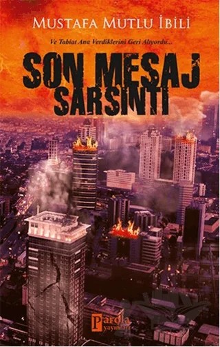 Son Mesaj Sarsıntı – Mustafa Mutlu İbili – Parola Yayınları kitap kapağı