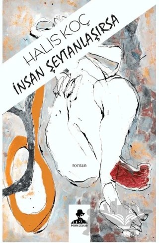 İnsan Şeytanlaşırsa – Halis Koç – İmgenin Çocukları Yayınevi kitap kapağı