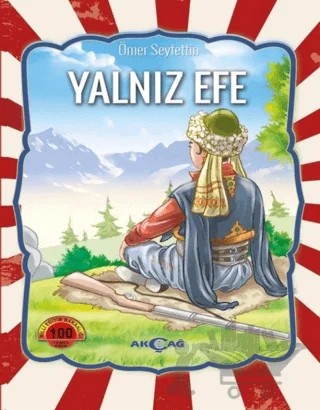 Yalnız Efe – Ömer Seyfettin – Akçağ Yayınları kitap kapağı