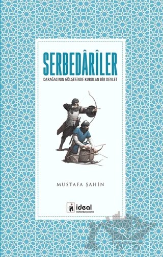 Serbedariler – Mustafa Şahin – İdeal Kültür Yayıncılık kitap kapağı