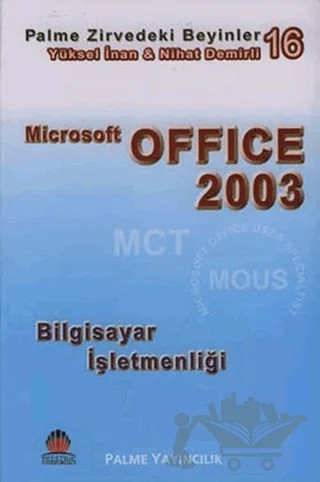 Microsoft Office Zirvedeki Beyinler 16 / Microsoft Office 2003 – Yüksel İnan – Palme Yayıncılık kitap kapağı
