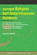 Avrupa Birliği ve Self-Determinasyon Politikası – Mustafa Şahin – Nobel Yayın kitap kapağı