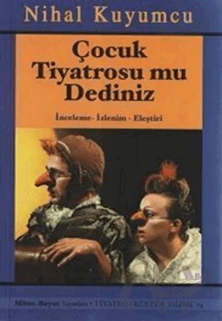 Çocuk Tiyatrosu mu Dediniz – Nihal Kuyumcu – Mitos Boyut Yayınları kitap kapağı