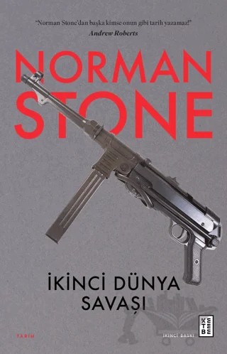 İkinci Dünya Savaşı – Norman Stone – Ketebe Yayınları kitap kapağı