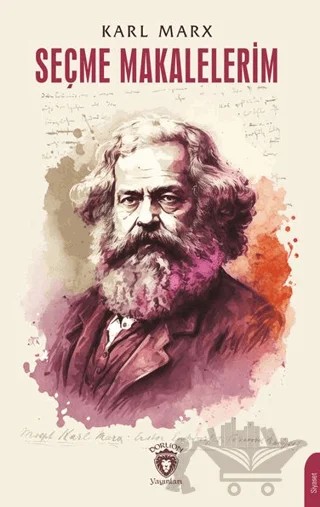 Seçme Makalelerim – Karl Marx – Dorlion Yayınları kitap kapağı