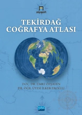 Tekirdağ Coğrafya Atlası – Emre Özşahin, İlker Eroğlu – Nobel Akademik Yayıncılık kitap kapağı