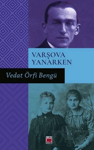 Varşova Yanarken – Vedat Örfi Bengü – Elips Kitap kitap kapağı