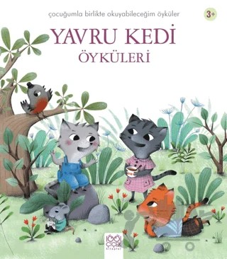 Yavru Kedi Öyküleri – Charlotte Grossetete – 1001 Çiçek Kitaplar kitap kapağı