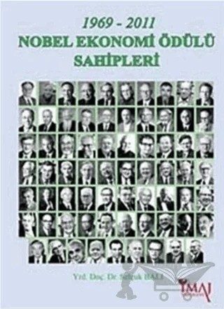 1969 - 2011 Nobel Ekonomi Ödülü Sahipleri – Selçuk Balı – İmaj Yayıncılık kitap kapağı