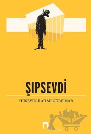 Şıpsevdi – Hüseyin Rahmi Gürpınar – Dergah Yayınları kitap kapağı