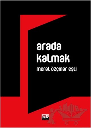 Arada Kalmak – Meral Özçınar Eşli – Su Yayınevi kitap kapağı