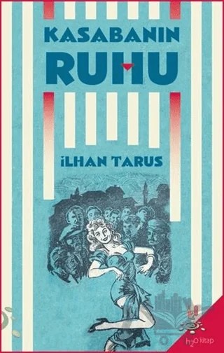Kasabanın Ruhu – İlhan Tarus – h2o Kitap kitap kapağı