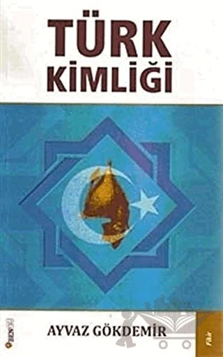 Türk Kimliği – Ayvaz Gökdemir – Bengü Yayınları kitap kapağı