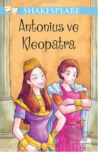 Gençler için Shakespeare - Antonius ve Kleopatra – William Shakespeare – Martı Genç Yayınları kitap kapağı