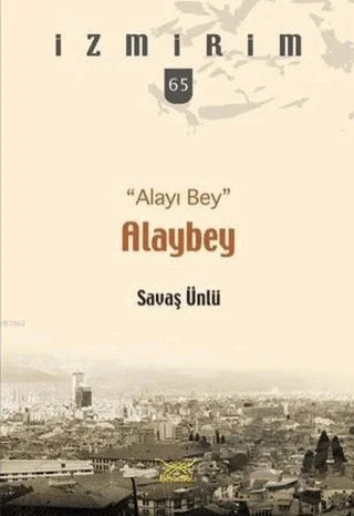 Alaybey - Alayı Bey – Savaş Ünlü – Heyamola Yayınları kitap kapağı