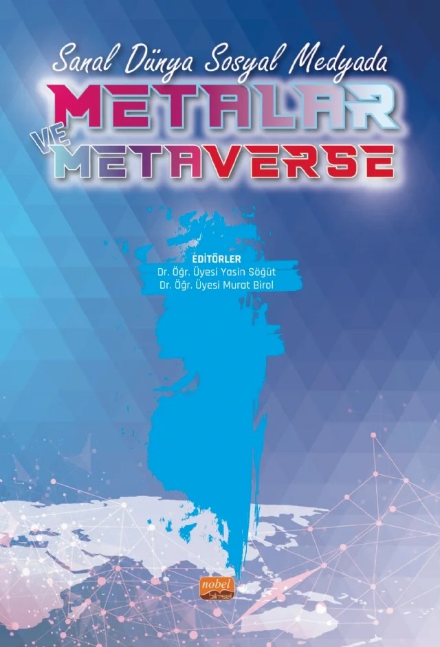 Sanal Dünya Sosyal Medyada METALAR VE METAVERSE – Ahmet Uyar, Ahmet Yalçın Kaya, Alpaslan Öngel, Fırat Ata, Hamdi Şahin, İsmail Şan, Mahmut Kutlu, Mesut Coşkun, Murat Birol, Sanem Bengü, Vahit İlhan, Vahit Özdemir – Nobel Bilimsel Eserler kitap kapağı