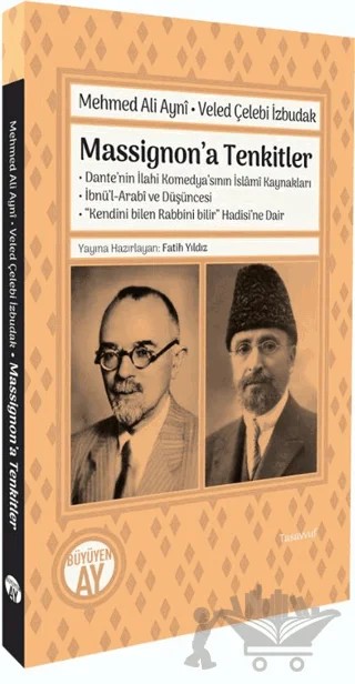 Massignon’a Tenkitler – Mehmed Ali Aynî, Veled Çelebi İzbudak – Büyüyen Ay Yayınları kitap kapağı