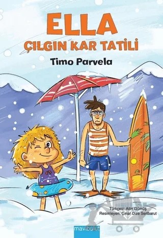 Ella - Çılgın Kar Tatili – Timo Parvela – Mavibulut Yayınları kitap kapağı