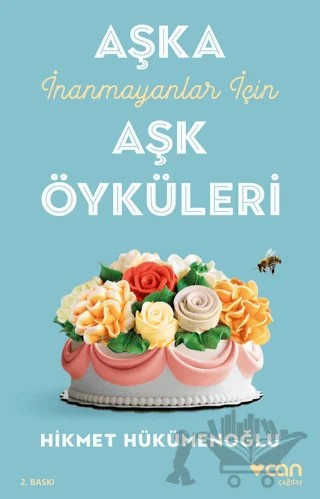 Aşka İnanmayanlar İçin Aşk Öyküleri – Hikmet Hükümenoğlu – Can Yayınları kitap kapağı