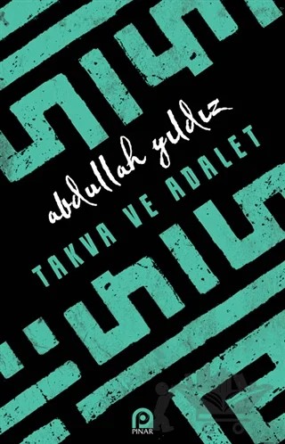 Takva ve Adalet – Abdullah Yıldız – Pınar Yayınları kitap kapağı