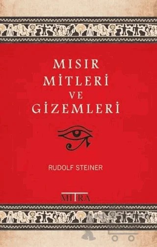 Mısır Mitleri ve Gizemleri – Rudolf Steiner – Mitra Yayınları kitap kapağı