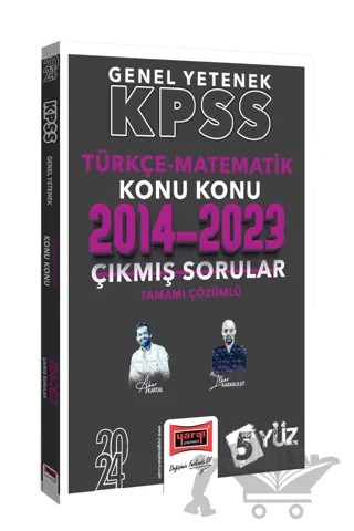 2024 KPSS 5Yüz Genel Yetenek (Türkçe-Matematik) Tamamı Çözümlü Son 10 Yıl Konu Konu Çıkmış Sorular (2014-2023) – Kolektif – Yargı Yayınevi kitap kapağı
