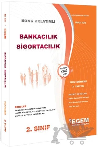 2. Sınıf 3. Yarıyıl Bankacılık Sigortacılık Konu Anlatımlı Soru Bankası - Kod 226 – Kolektif – Egem Eğitim Yayınları kitap kapağı