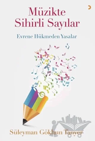 Müzikte Sihirli Sayılar – Süleyman Gökhun Tanyer – Cinius Yayınları kitap kapağı