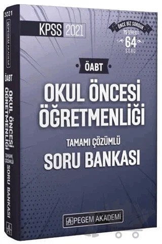 ÖABT Okul Öncesi Öğretmenliği Tamamı Çözümlü Soru Bankası – Kolektif – Pegem Akademi Yayıncılık kitap kapağı