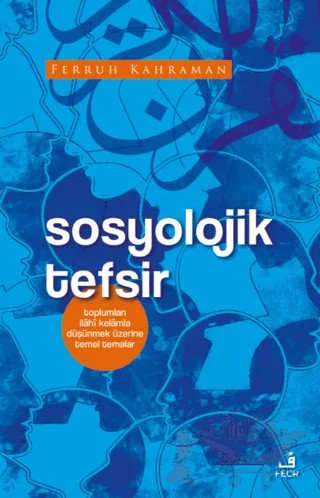 Sosyolojik Tefsir – Ferruh Kahraman – Fecr Yayınları kitap kapağı