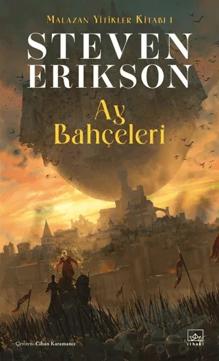 Ay Bahçeleri / Malazan Yitikler Kitabı 1 – Steven Erikson – İthaki Yayınları kitap kapağı