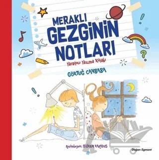 Meraklı Gezginin Notları Yaratıcı Yazma Kitabı – Göktuğ Canbaba – Doğan Çocuk kitap kapağı