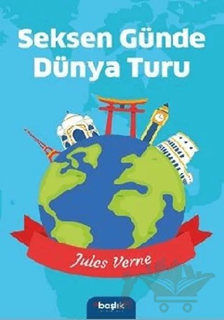 Seksen Günde Dünya Turu – Jules Verne – Başlık Yayınları kitap kapağı