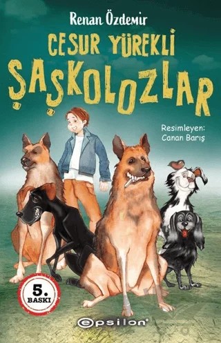 Cesur Yürekli Şaşkolozlar – Renan Özdemir – Epsilon Yayınevi kitap kapağı