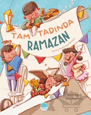 Tam Tadında Ramazan – Jenny Molendyk Divleli – Karavan Çocuk Yayınları kitap kapağı