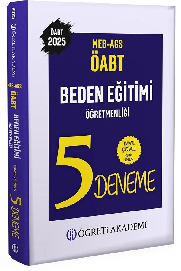 2025 MEB AGS ÖABT Beden Eğitimi Öğretmenliği Tamamı Çözümlü 5 Deneme – Değerli Öğretmen Arkadaşlarımız – Öğreti Akademi kitap kapağı