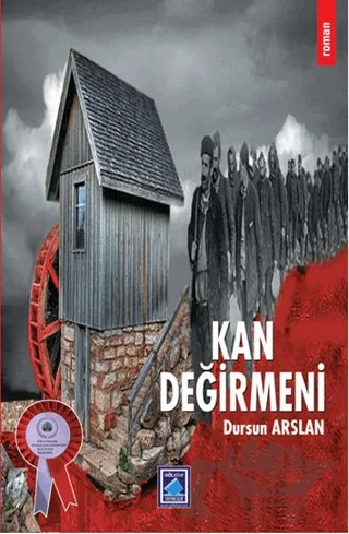 Kan Değirmeni – Dursun Arslan – Göl Yayıncılık kitap kapağı