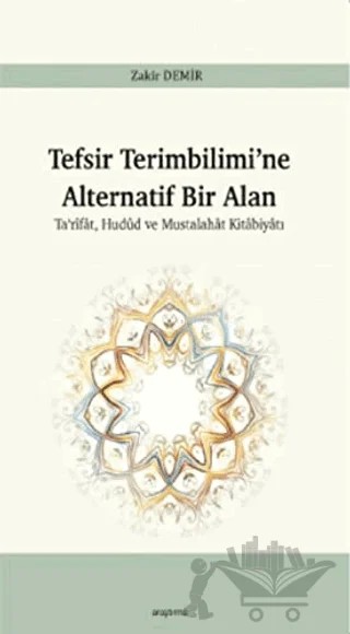 Tefsir Terimbilimi’ne Alternatif Bir Alan – Zakir Demir – Araştırma Yayınları kitap kapağı