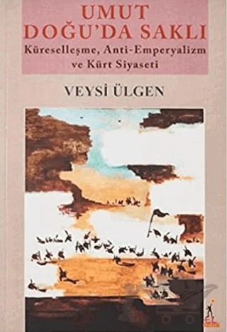 Umut Doğu'da Saklı – Veysi Ülgen – El Yayınları kitap kapağı