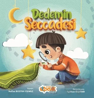 Dedemin Seccadesi – Hafize Bostan Yılmaz – Siyer Çocuk Yayınları kitap kapağı