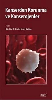 Kanserden Korunma ve Kanserojenler – Öğr. Gör. Dr. Huriye Yenay Kızıltan – Nobel Tıp Kitabevleri kitap kapağı