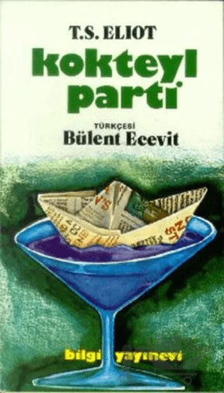 Kokteyl Parti – Thomas Stearns Eliot – Bilgi Yayınevi kitap kapağı