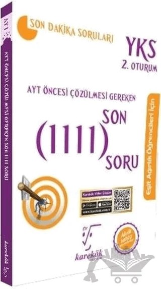AYT Öncesi Çözülmesi Gereken Son 1111 Soru Eşit Ağırlık Öğrencileri İçin – Celal Topaloğlu, Fatih Dumangöz, Meltem Ünal, Muharrem Duş, Saadet Çakır, Yasin Kalemci – Karekök Yayıncılık kitap kapağı