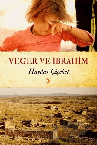 Veger ve İbrahim – Haydar Çiçekel – Cinius Yayınları kitap kapağı