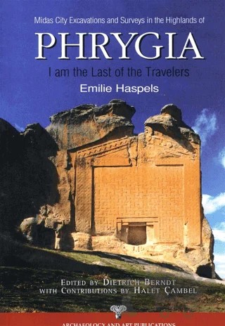 Phrygia - Midas City Excavations and Surveys in the Highlands – Emilie Haspels – Arkeoloji ve Sanat Yayınları kitap kapağı