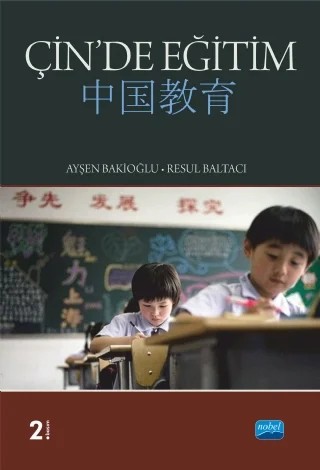 Çin’de Eğitim – Ayşen Bakioğlu - Resul Baltacı – Nobel Akademik Yayıncılık kitap kapağı